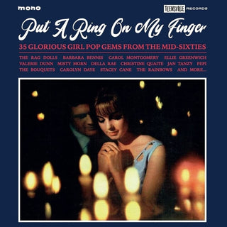 the album cover for Put a Ring on My Finger: 35 Glorious Girl Pop Gems - Put A Ring On My Finger: 35 Glorious Girl Pop Gems From The Mid-60s / Various