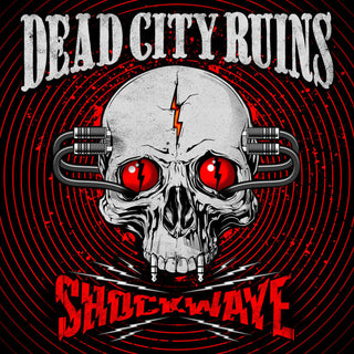 the album cover for Dead City Ruins - Shockwave [Digipak]