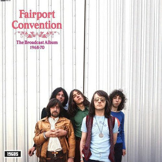 Fairport Convention- The Broadcast Album 1968-1970 (Vinyl)