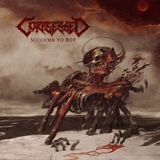 the album cover for Corpsessed - Succumb To Rot