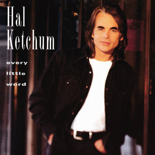 the album cover for Hal Ketchum - Every Little Word