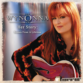 the album cover for Wynonna Judd - Her Story: Scenes From A Lifetime