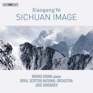the album cover for Ye / Ogawa / Royal Scottish National Orchestra - Sichuan Image