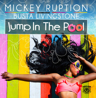 the album cover for Ruption, Mickey / Livingstone, Busta - Jump In The Pool (Mod)