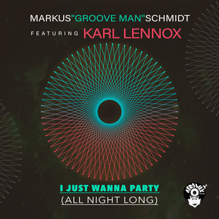 the album cover for Schmidt, Marcus / Lennox, Karl - I Just Wanna Party (All Night Long) (Mod)