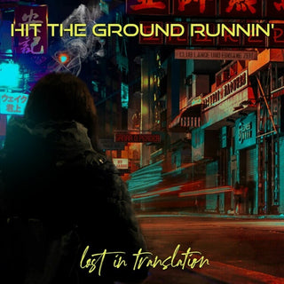 the album cover for Hit the Ground Runnin' - Lost In Translation