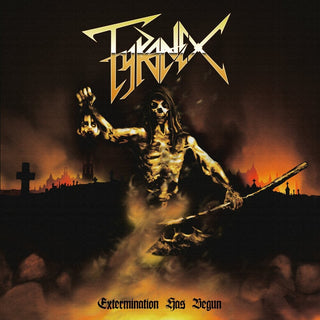 the album cover for Tyranex - Extermination Has Begun