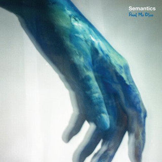 Semantics- Paint Me Blue