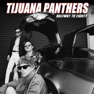 the album cover for Tijuana Panthers - Halfway To Eighty [Digipak]