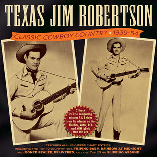 the album cover for Texas Robertson  Jim - Classic Cowboy Country 1939-54