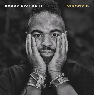 Bobby II Sparks- Paranoia