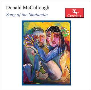 the album cover for Mccullough / Beebe / Freund - Song Of The Shulamite