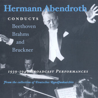 the album cover for HERMANN ABENDROTH - Abendroth Conducts 1939-1949: Broadcast Perform