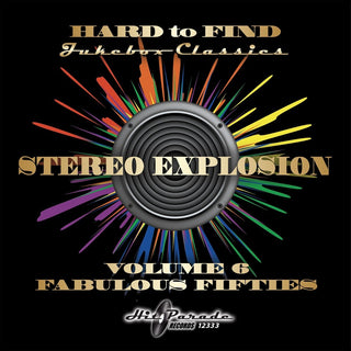 the album cover for Hard To Find Jukebox: Stereo Explosion 6 / Various - Hard To Find Jukebox: Stereo Explosion 6 / Various