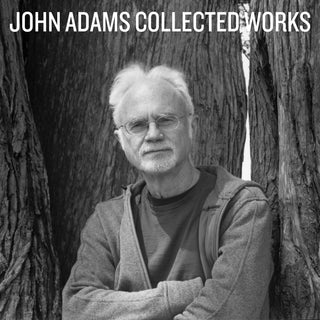 the album cover for John Adams - Collected Works