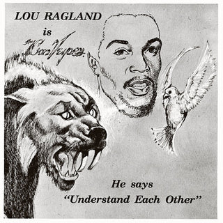 Lou Ragland- IS THE CONVEYOR "UNDERSTAND EACH OTHER" - Milky Clear