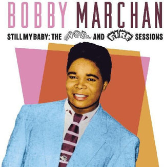 the album cover for Bobby Marchan - Still My Baby: The Ace & Fire Sessions