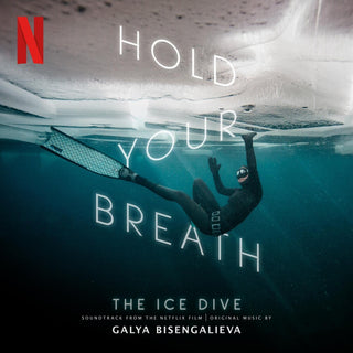 the album cover for Galya Bisengalieva - Hold Your Breath: The Ice Dive - O.S.T.