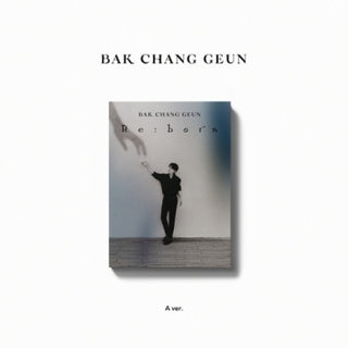 the album cover for Bak Chang Geun - Re:Born (Digipak A Version) (Phob) (Phot) (Asia)