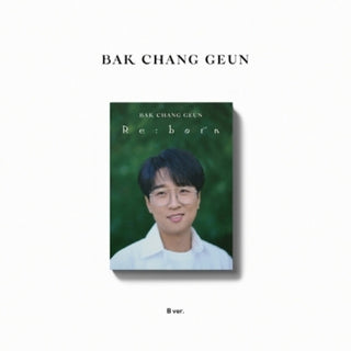 the album cover for Bak Chang Geun - Re:Born (Digipak B Version) (Phob) (Phot) (Asia)