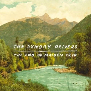 The Sunday Drivers- The End Of Maiden Trip