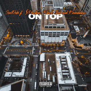 the album cover for Jonrah Featuring $Harllan, Black Steel And Breadma - On Top (Mod)