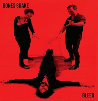 Bones Shake- Bleed