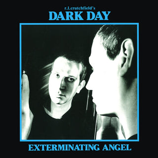 R.L. Crutchfield's Dark Day- Exterminating Angel