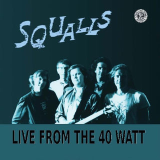 the album cover for Squalls - Live From The 40 Watt (Stic) [Digipak]