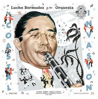 Lucho Bermúdez- The Coastal Invasion: Cumbia, Porro, Gaita & Mapale from Colombias Caribbean Coast (1946-1961) (Vinyl)