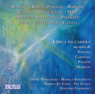 the album cover for Barozzi / Boschetti / Chen - Lirica Da Camera Su Testi Di Pascoli Carducci Ti