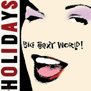 the album cover for Holidays - Big Sexy World