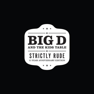 the album cover for Big D and The Kids Table - Strictly Rude [Limited Edition Black/White 2LP]