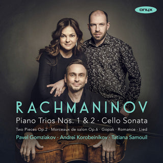 the album cover for Gomziakov, Pavel - Rachmaninov: Piano Trios Nos.1 & 2