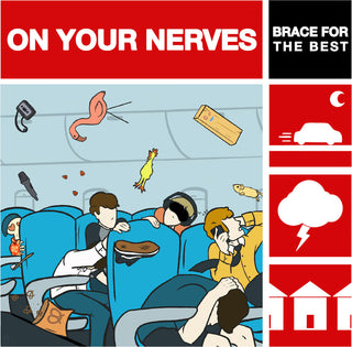 the album cover for On Your Nerves - Brace For The Best
