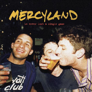 the album cover for Mercyland - We Never Lost A Single Game