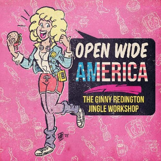 Ginny Redington- Open Wide America: The Ginny Redington Jingle