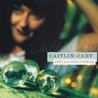 Caitlin Cary- While You Weren't Looking (Vinyl)