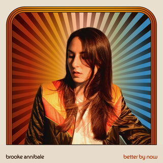 the album cover for Brooke Annibale - Better By Now