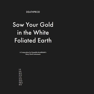 the album cover for Deathprod - Sow Your Gold In The White Foliated Earth