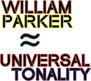 the album cover for William Parker - Universal Tonality