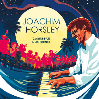 the album cover for Joachim Horsley - Carribbean Nocturne