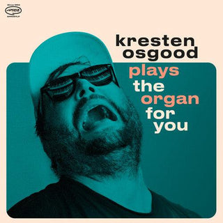 Kresten Osgood- Plays The Organ For You