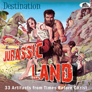 the album cover for Destination Jurassic Land: 33 Artifacts From / Var - Destination Jurassic Land: 33 Artifacts From / Var