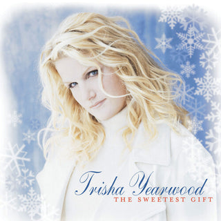 Trisha Yearwood- The Sweetest gift