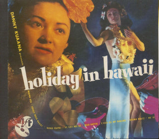 the album cover for DANNY KUAANA - Holiday In Hawaii [Limited Edition] [Digipak]