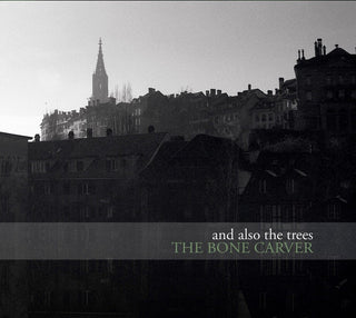 the album cover for And Also The Trees - Bone Carver (Uk)