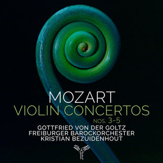 the album cover for Gottfried Von Der Goltz Freiburger Barockorchester - Mozart: Violin Concertos Nos.3-5
