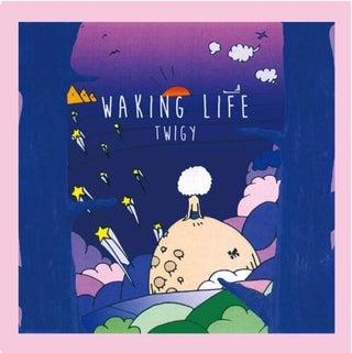 Twigy- Waking Life