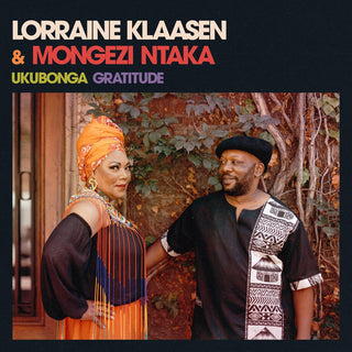 the album cover for Lorraine Klaaen  / Ntaka,Mongezi - Ukubonga Gratitude [Digipak]